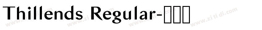 Thillends Regular字体转换 Thillends Regular字体转换